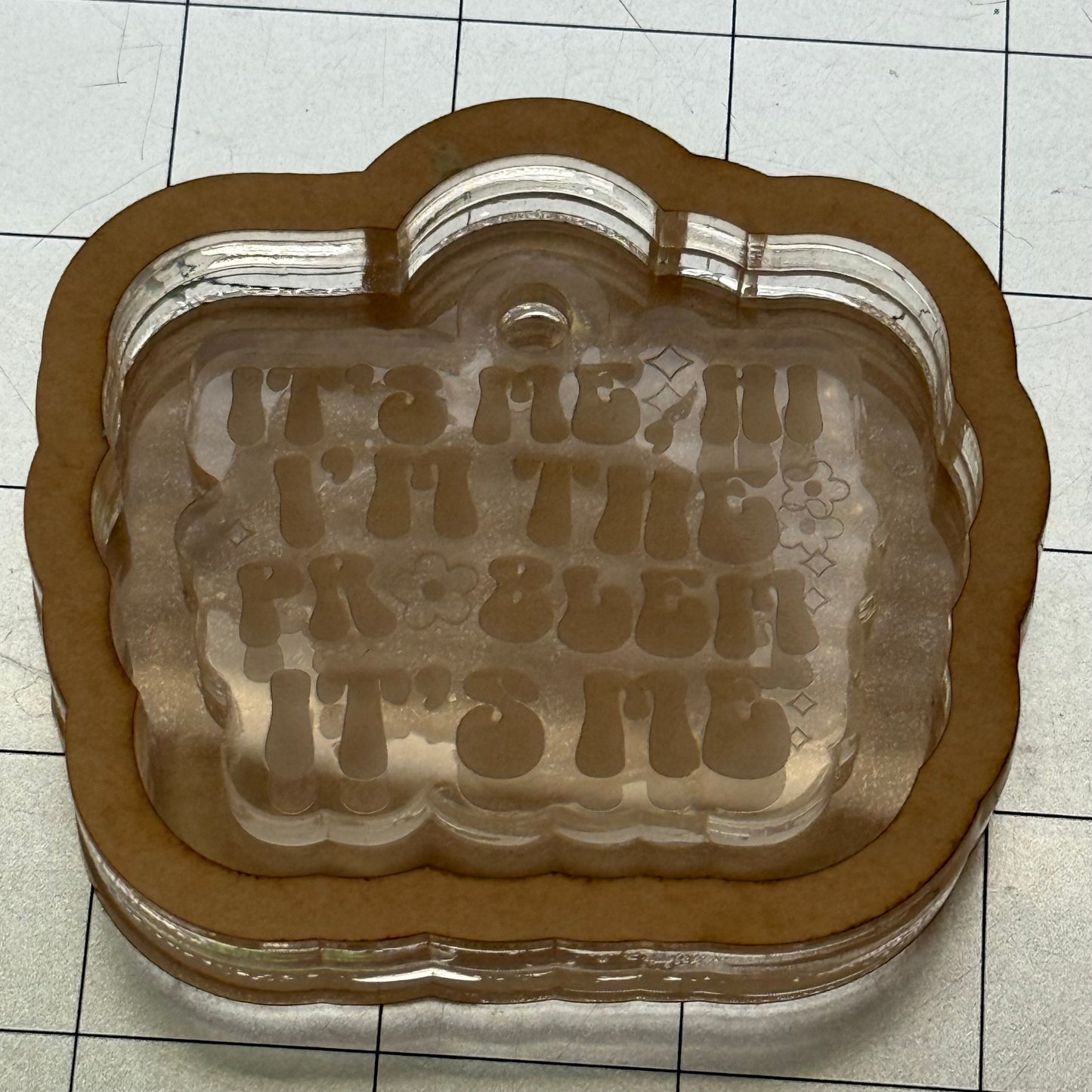 Used I’m the Problem Acrylic Blank for Mold Making with Attached Housing