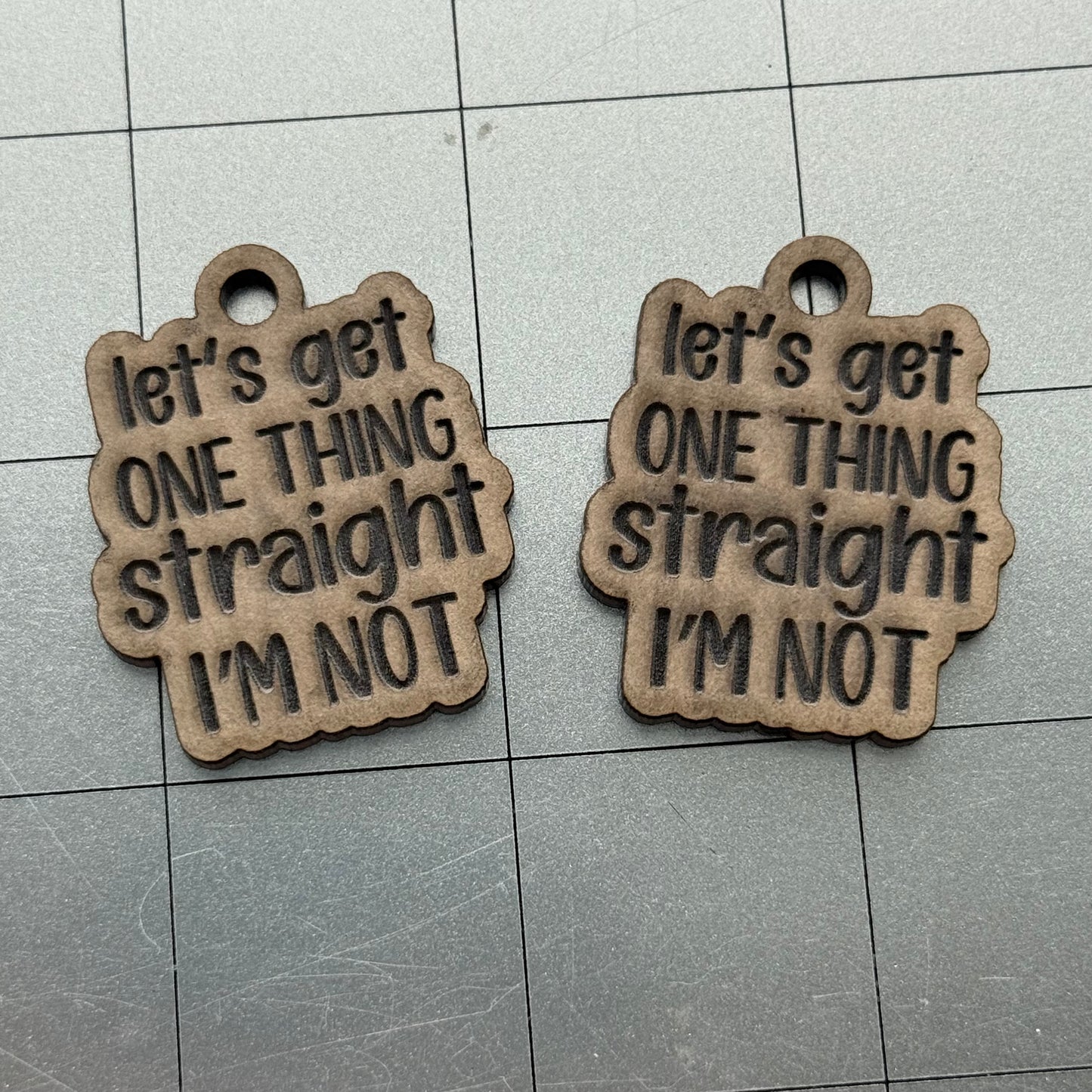 Let's Get One Thing Straight Earring Acrylic Blanks for Mold Making