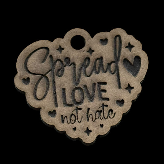 Spread Love Not Hate Keychain Mold