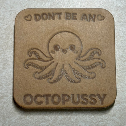 Don't Be A... Acrylic Blank For Mold Making