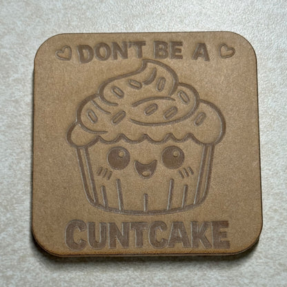 Don't Be A... Acrylic Blank For Mold Making