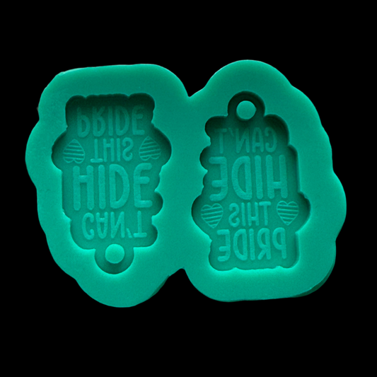 Can't Hide This Pride Earrings Mold