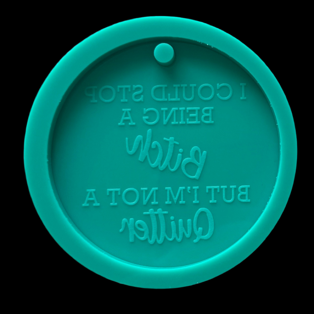 I'm Not a Quitter Keychain Mold