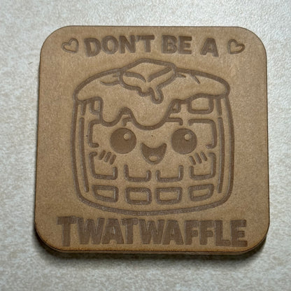 Don't Be A... Acrylic Blank For Mold Making