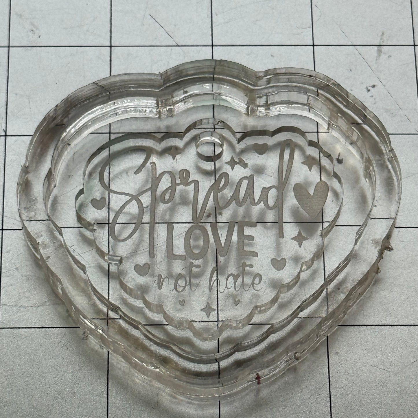 Used Spread Love Not Hate Acrylic Blank for Mold Making  with Attached Housing