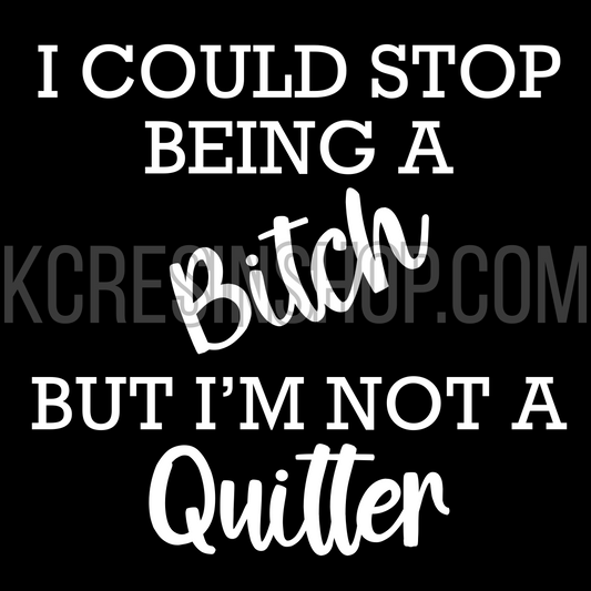 Not a Quitter SVG